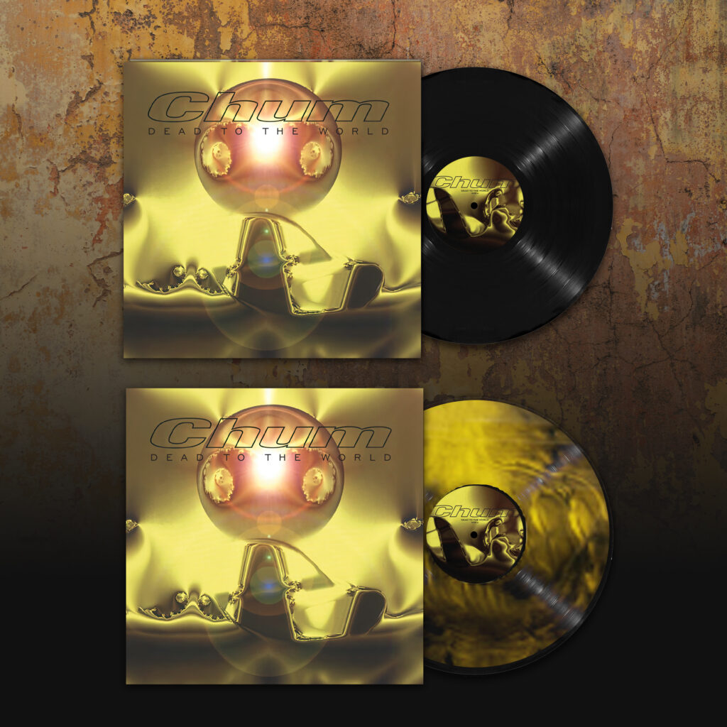 CHUM - Dead to the World vinyl