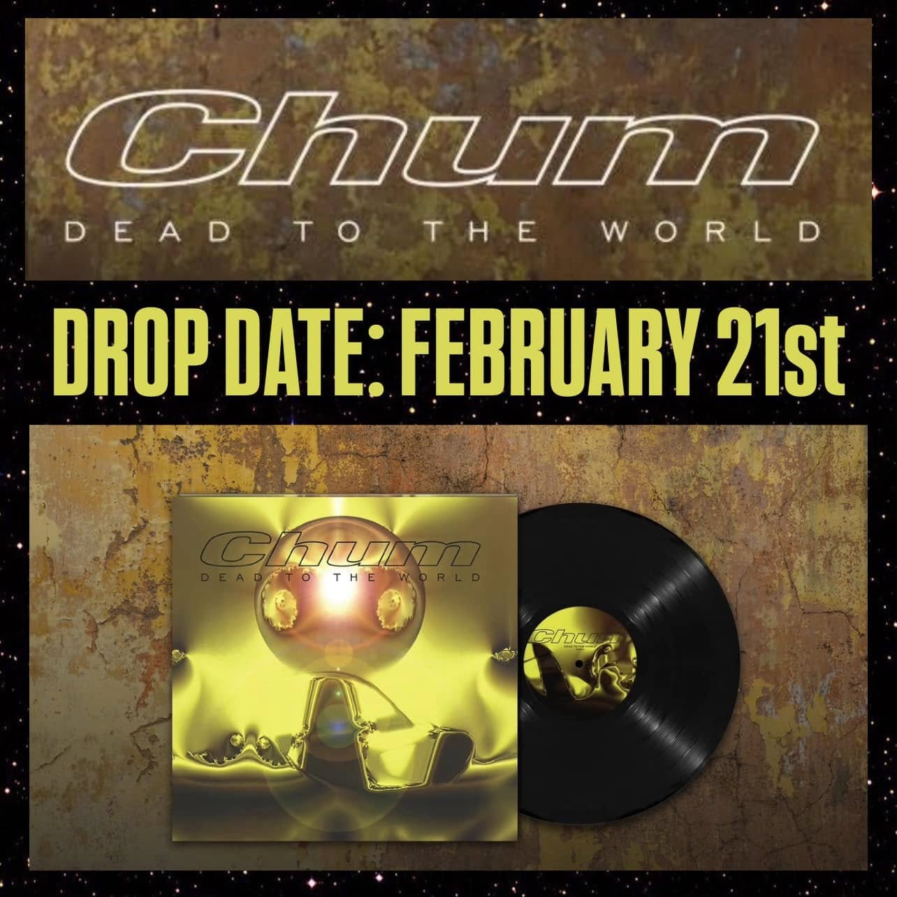 Chum Dead to the World Drop Date: February 21